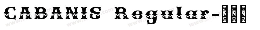 CABANIS Regular字体转换